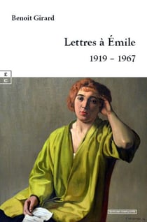 Lettres à Émile : 1919 - 1967