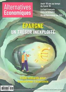 Alternatives économiques n.408 : épargne, un trésor inexploité