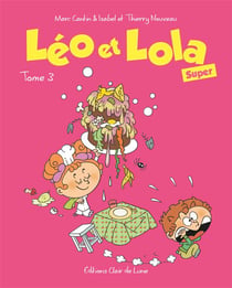 Léo & Lola super Tome 3