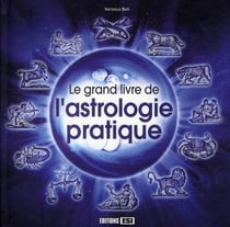 GRAND LIVRE DE L ASTROLOGIE PRATIQUE