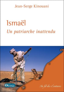 Ismaël. Un patriarche inattendu