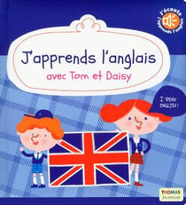 J'apprends l'anglais avec tom et daisy