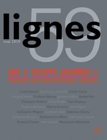 REVUE LIGNES n.59 : les "Gilets jaunes" : penser un mouvement inédit