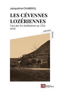 LES CEVENNES LOZERIENNES VUES PAR LES INSTITUTEURS AU XIXe SIECLE