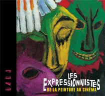 Les expressionnistes - de la peinture au cinéma