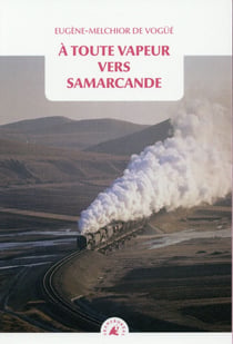 À toute vapeur vers Samarcande