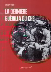 La dernière guerilla du che