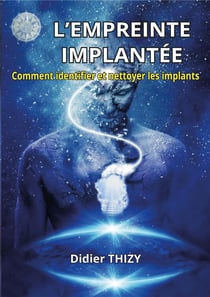 L'empreinte implantée : les implants et leurs conséquences