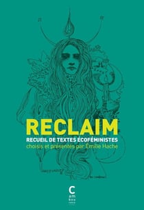 Reclaim - recueil de textes écoféministes
