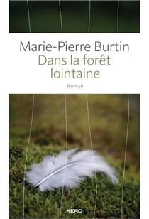 Dans la forêt lointaine