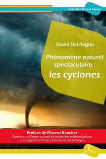 Phénomène naturel spectaculaire : les cyclones