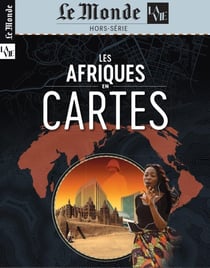 Le Monde / la Vie Hors-Série n.49 : Les Afriques en cartes