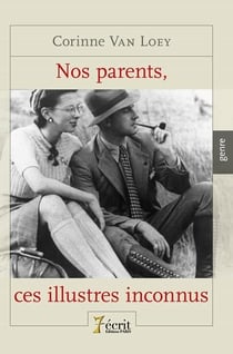 Nos parents, ces illustres inconnus