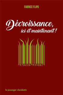 DECROISSANCE, ICI ET MAINTENANT