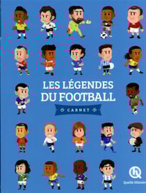 Les légendes du football : carnet (2e édition)