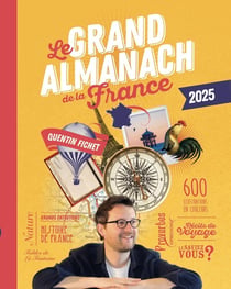 Le grand almanach de la France (édition 2025)