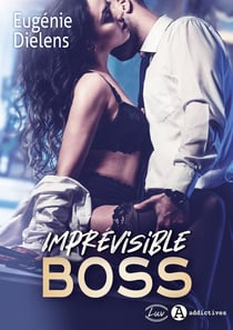 Imprévisible boss