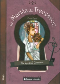 La mariée de Trécesson , une légende de Campeneac
