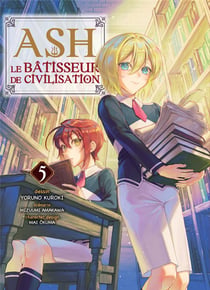 Ash, le bâtisseur de civilisation Tome 5