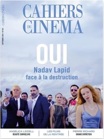 Cahiers du cinéma n.823 : Oui, Nadav Lapid face à la destruction (édition 2025)