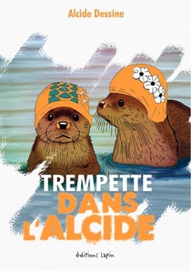 Trempette dans l'Alcide