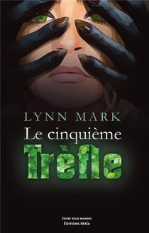 Le cinquième trèfle Tome 1 : mensonge