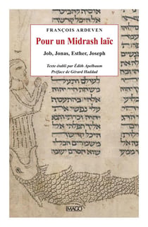Pour un midrash laïc - Job, Jonas, Esther, Joseph