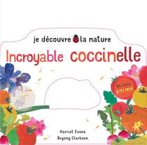 Je découvre la nature : incroyable coccinelle
