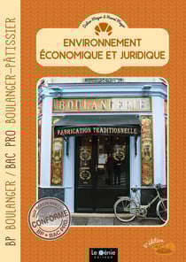 Environnement économique et juridique : Bac Pro Boulanger-pâtissier (5e édition)