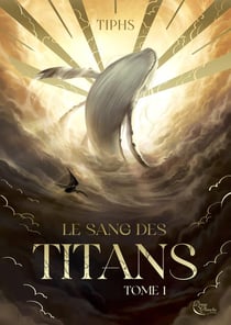 Le Sang des Titans Tome 1