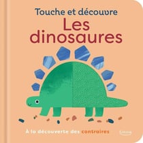 Les dinosaures : À la découverte des contraires