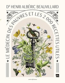 Le médecin des pauvres et les 2000 recettes utiles