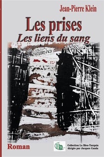 Les prises : Les liens du sang
