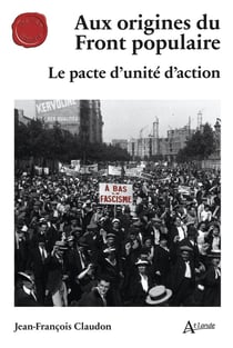 Aux origines du Front populaire : Le pacte d'unité d'action
