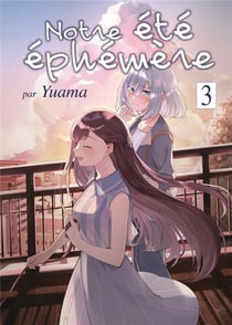 Notre été éphémère Tome 3