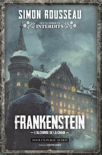 Frankenstein : L'alchimie de la chair
