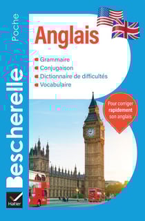 Bescherelle langues : Anglais : l'essentiel sur la langue anglaise