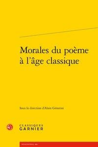 Morales du poème à l'âge classique