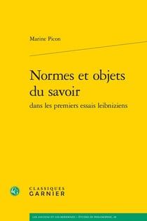 Normes et objets du savoir dans les premiers essais leibniziens