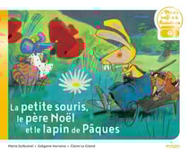 La petite souris, le père Noël et le lapin de Pâques