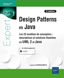 Design patterns en java : descriptions et solutions illustrées en UML 2 et java - les 23 modèles de conception (5e édition)