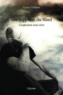 Les supplices du nord - confession sous zero