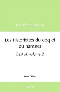 Les historiettes du coq et du hamster - best of, volume 2