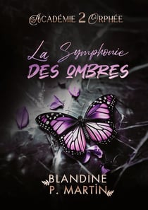 Académie Orphée - 2. La Symphonie des ombres