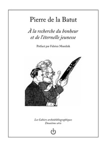À la recherche du bonheur et de l'éternelle jeunesse