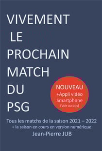 Psg saison 2021 - 2022 - t01 - vivement le prochain match du psg - saison 2021-2022