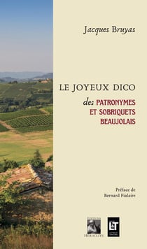 Le Joyeux Dico des patronymes et sobriquets beaujolais
