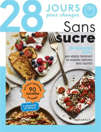 28 jours pour changer - Sans sucre