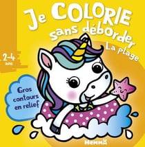Je colorie sans deborder (2-4 ans) la plage