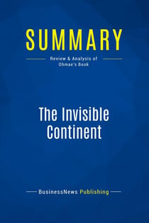 Summary: The Invisible Continent : Review and Analysis of Ohmae's Book